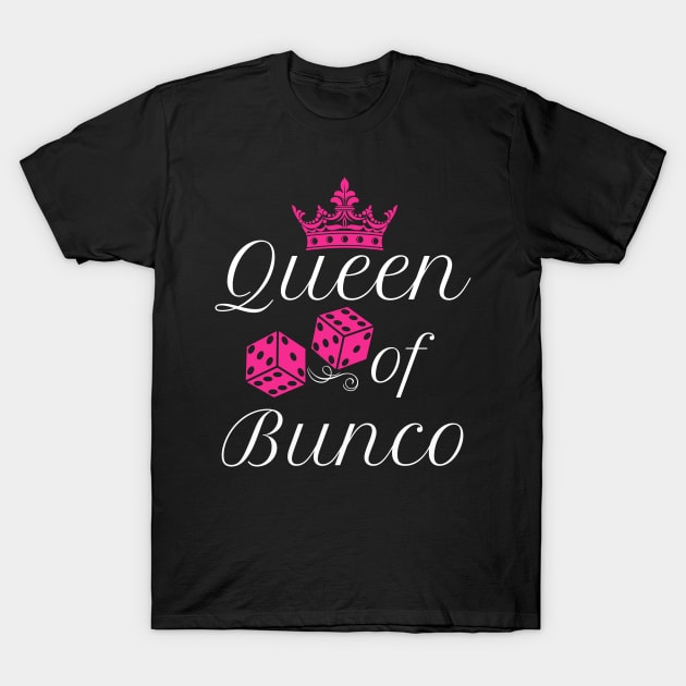 Queen of Bunco Party Girl Pink Dice Bunco Night T-Shirt by MalibuSun